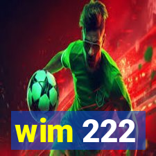 wim 222